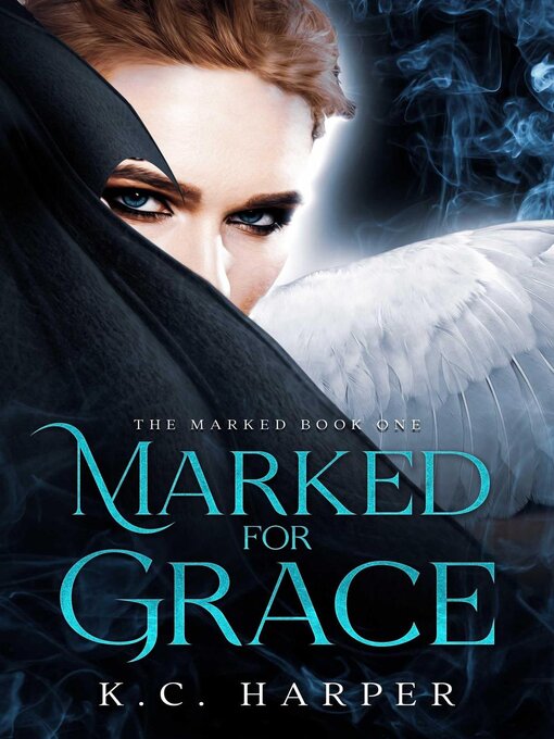 Title details for Marked for Grace by K.C. Harper - Available
